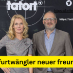 furtwängler neuer freund