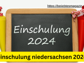 einschulung niedersachsen 2024